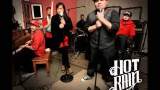 Hot Rain - Cuz I'm
