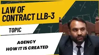 Llb3 agency.how it is created and revoked.law of contract.