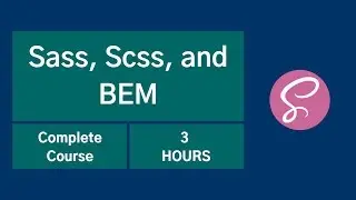Sass, Scss , and BEM Complete Course [2019 Full Tutorial]