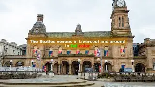 The Beatles Venues in Liverpool and Around in Full Color.