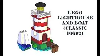 Speed Build A Lego Lighthouse and boat - Classic 10692 Creative Bricks