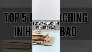 Top 5 IAS Coaching in Hyderabad.