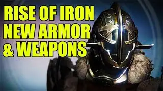 Destiny - Rise Of Iron New Armor Sets and Weapons!