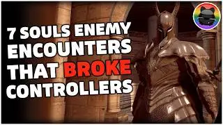 7 врагов в Souls, которые сломали ваш контроллер