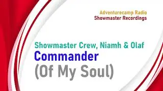 Showmaster Crew, Niamh & Olaf - Commander (Of My Soul)