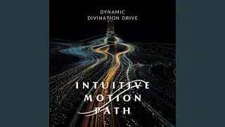 Intuitive Motion Path (Spiritual Atmosphere Version)