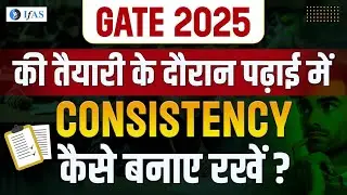 What Are the Secrets to a Consistent GATE Preparation Strategy 2025?