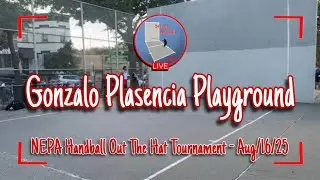 🎥LIVE🔴 | 1 Wall NEPA Handball Out The Hat Tournament At Gonzalo Plasencia Playground | 08/16/25