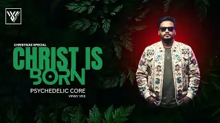 Christ Is Born &ndash; Psychedelic Core Remix &ndash; vinny vns  #christmasmusic