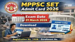 MPPSC SET Admit Card 2026 Out | Download Link Active | Exam Date & Details #MPPSCSET2026 #MPPSC