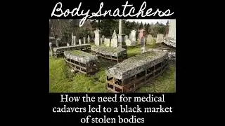 History Fix Episode 32: Body Snatchers