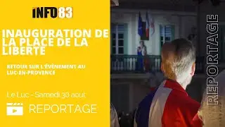 Le Luc-en-Provence : retour sur l'inauguration de la Place de la Libert&eacute;