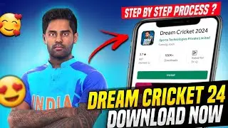 😍Finally😍 Dream Cricket 2024 Download Now 🥳🔥‼️ How To Download Dream Cricket 2024 ? Full Process