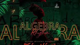 ALGEBRA_LETRA MUSIQ _ALGEBRA RIDDIM