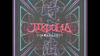Jikooha - Shamanarchy (Full Album)