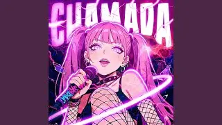 CHAMADA (Sped Up)