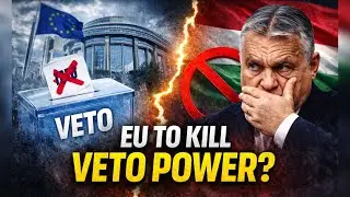EU Discussing Moves To End Veto Power - Could Hungary Be The Reason?