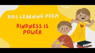 Lesson of Kindness for Kids with Fun| Nursery Kids Rhymes | Kids Poem | Learn with Fun | Learn Poem
