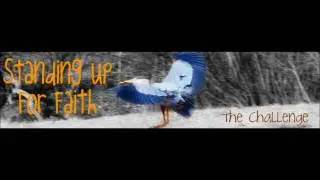 Standing Up For Faith: Challenge video