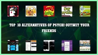 Psych! Outwit Your Friends | Best 24 Alternatives of Psych! Outwit Your Friends