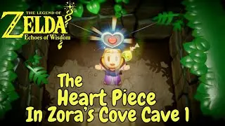 Echoes of Wisdom | Heart Piece Zora's Cove Cave Walk Through Guide #eow #loz #gaming