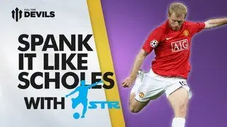 Освойте навыки Пола Скоулза &mdash; с STR Skill School | Manchester United
