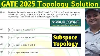 GATE Lecture Series | Real Analysis and Topology Solution of GATE 2025 | Noble Forum
