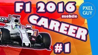 F1 2016 MOBILE CAREER MODE PART 1 : A BRILLIANT START OF A CAREER