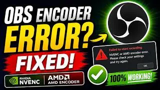 How to Fix OBS Studio NVENC or AMD Encoders Error (2026) – Easy Fix