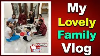 My Lovely Family Vlog