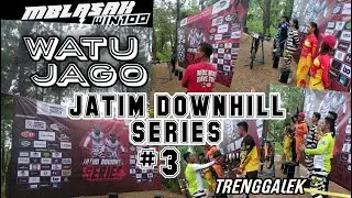 JATIM DOWNHILL SERIES 3 WATU JAGO - TRENGGALEK