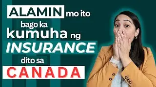 Alamin mo ito bago ka Kumuha ng Insurance sa CANADA