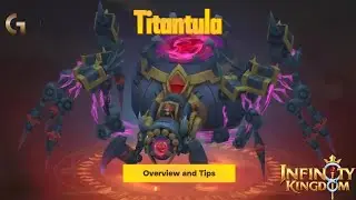 Titantula Event Guide / Infinity Kingdom