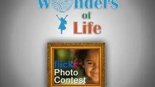 Wonders of Life Photo Contest Slideshow