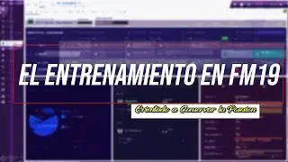 FOOTBALL MANAGER 19-ENTRENAMIENTO:Configurar el programa orientado a la Tactica Conserva la Posesion