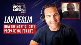 LEGEND Lou Neglia on the POWER of training in the martial arts