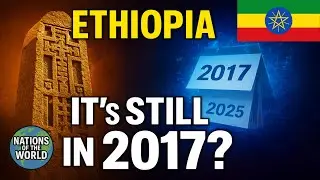 Ethiopia Explained: Geography, Calendar, History & Ancient Legends