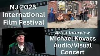 NJ International Film Festival: Artist Interview Michael Kovacs