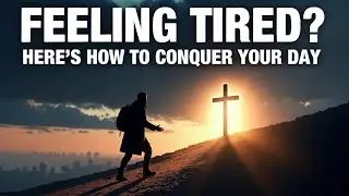 Feeling tired? Here&rsquo;s how to push through and conquer your day. #god #viral