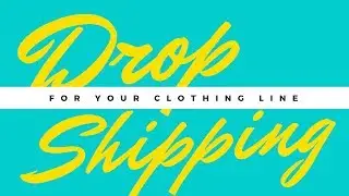 Drop Shipping For Your Clothing Line