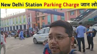 New Delhi railway station parking Rule