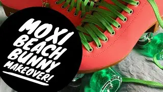 Skate Diaries: Ep.8: Moxi Beach Bunny Makeover!