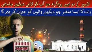 Two Iconic Night Programs You Must See in Lahore