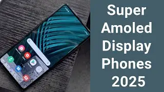 Лучшие телефоны с дисплеем Super AMOLED в 2025 году &mdash; яркие экраны по доступной цене!