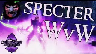 Specter STOCKS ARE UP - GW2 WvW Roaming