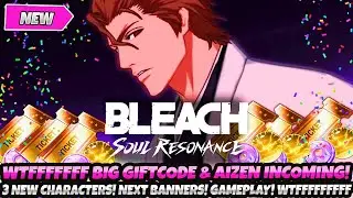 *BREAKING NEWS!* RUN! BIG GIFT CODE! + AIZEN INCOMING! 3 NEW CHARACTERS! NEXT BANNERS! GAMEPLAY! WTF