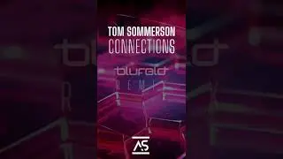 Tom Sommerson - Connections (Blufeld Remix) #progressivetrance #blufeld #remix #music