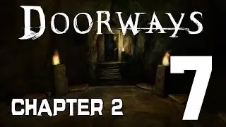 Doorways Playthrough Chapter 2 - Part 7 - Life Like Killers - Final Boss