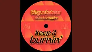 Keep It Burnin' (Extended Mix)