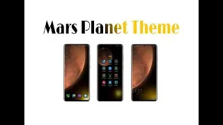 Mars Planet Theme For EMUI 10.1/EMUI 10/EMUI 9.1..!!